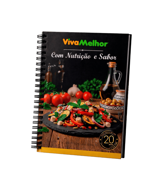 Livro Viva Melhor com Nutrição e Sabor - 50 receitas para transformar a sua alimentação